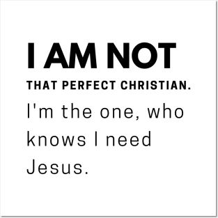 I Am Not That Perfect Christian Posters and Art